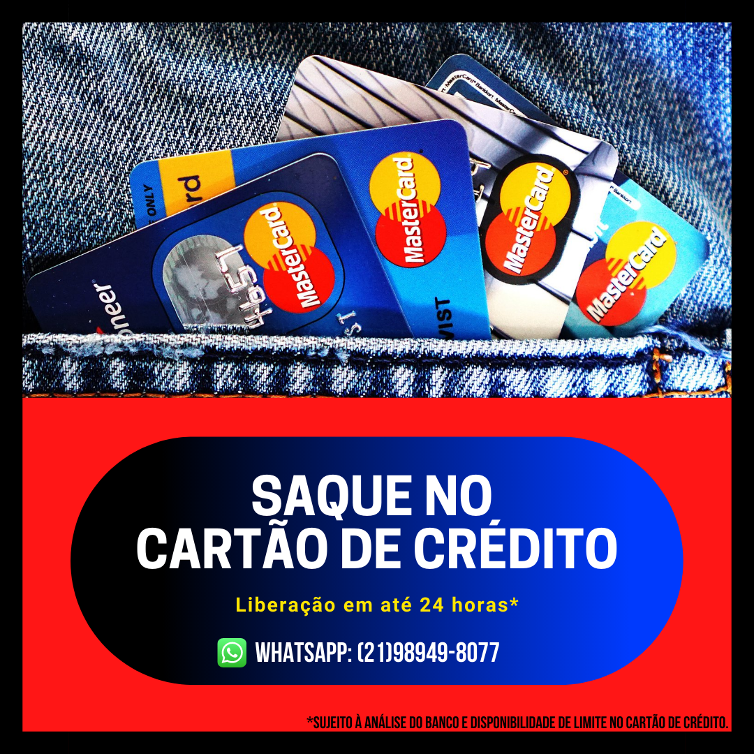 Precisando de Dinheiro? Saque no Cartão de Crédito